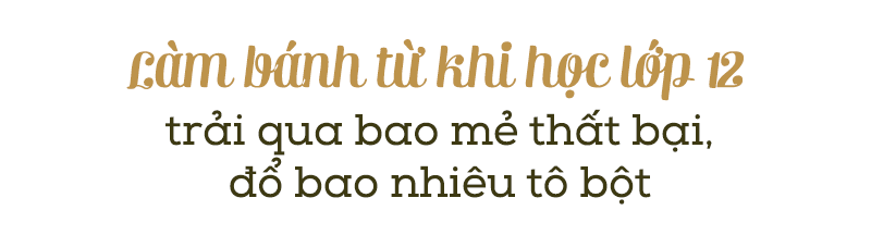 Từng đổ bao tô bột, vứt nhiều chiếc bánh hỏng, 9X Sài Gòn giờ làm bánh đẹp như đầu bếp - 1