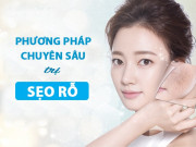 Làm đẹp - 90% sẹo rỗ sẽ được chữa khỏi bằng những phương pháp chữa trị chuyên sâu
