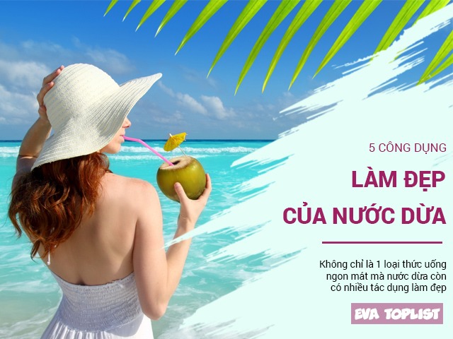 5 công dụng làm đẹp không thể coi thường của nước dừa