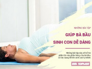 Clip Eva - Những bài tập hiệu quả giúp bà bầu thêm phần dẻo dai, sinh con dễ dàng