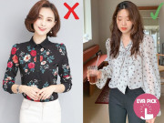 Thời trang - Đang trẻ măng mà mặc 6 kiểu áo này, nàng thể nào cũng bị chê lỗi thời, già dặn