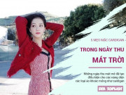 Thời trang - 5 cách mặc cardigan cực đỉnh cho ngày Thu mát trời