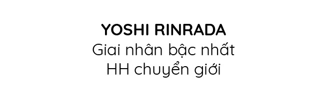 Yoshi Rinrada: Hồi sinh sau khi bị dày vò thể xác, thành giai nhân bậc nhất HH chuyển giới - 7