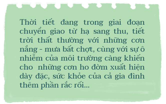 amp;#34;Mùa gió vềamp;#34; - Để cơn ho không còn là nỗi lo của cả gia đình - 2
