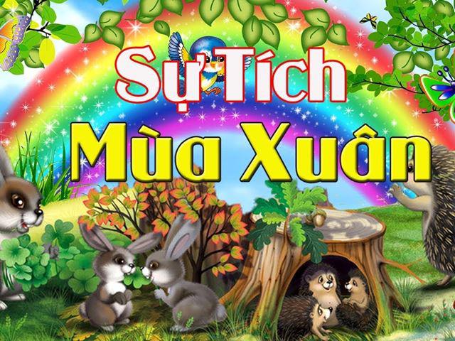 Nhấn vào ảnh để phóng to Truyện cổ tích: Sự tích mùa xuân