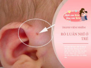 Làm mẹ - Cháu có lỗ nhỏ trên tai, bà nội ngỡ là điềm báo giàu sang, bác sĩ cảnh báo nguy hiểm