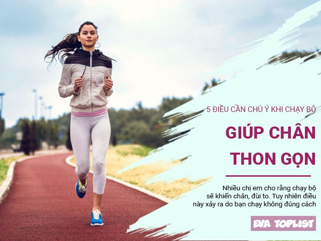 5 điều cần lưu ý khi chạy bộ, giúp đùi ngày một thon gọn