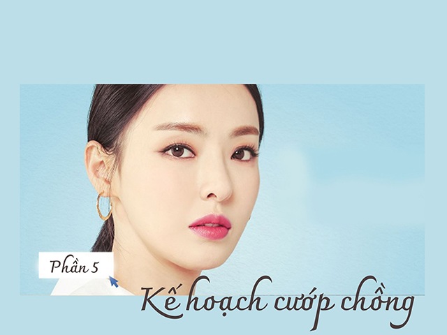 Kế hoạch cướp chồng (Phần 6)