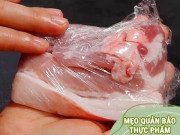 Bếp Eva - Bảo quản thịt lợn đừng cho ngay vào tủ lạnh, thêm mẹo này thịt tươi cả nửa năm