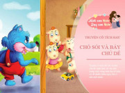 Làm mẹ - Truyện cổ tích: Chó sói và bảy chú dê con cho bé