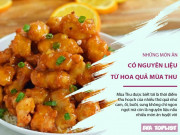 Clip Eva - Mùa Thu tới mang đến những loại quả ngon, là nguyên liệu tạo ra  4 món ăn ấn tượng này