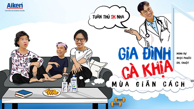 Clip hài “Gia đình cà khịa mùa giãn cách” không chỉ mang đến nhiều tiếng cười mà còn cho chúng ta có thêm động lực tiếp tục giữ vững “5K+vaccine”.