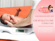 Làm mẹ - Đại học Harvard: Cân nặng trẻ sơ sinh càng gần với con số này, bé càng thông minh