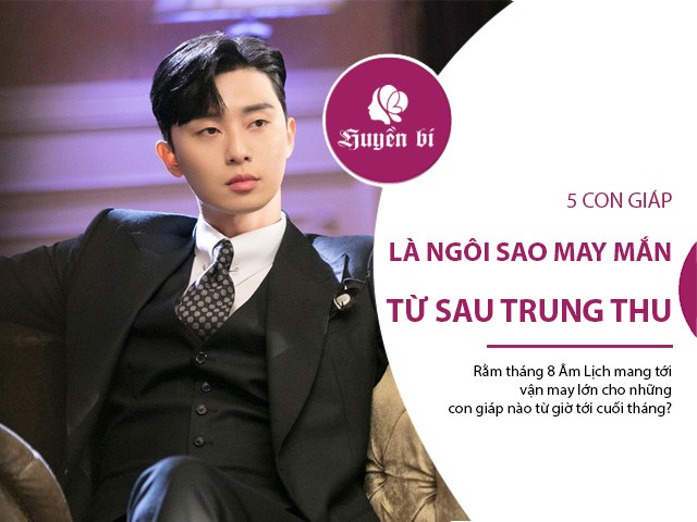 Trung Thu tới gần, đâu là 5 con giáp được hưởng nhiều vận may nhất thời điểm này?
