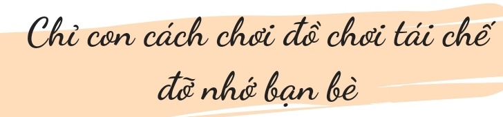 Mẹ đảm biến thùng bìa carton thành thế giới đồ chơi: Giúp con đỡ nhớ bạn bè, lại tiết kiệm - 5
