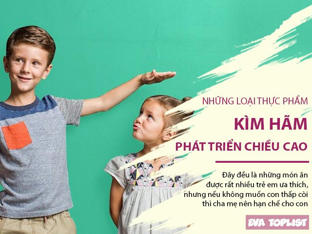 Những loại thực phẩm kìm hãm sự phát triển chiều cao, muốn con cao lớn, cha mẹ cần hạn chế cho trẻ ăn