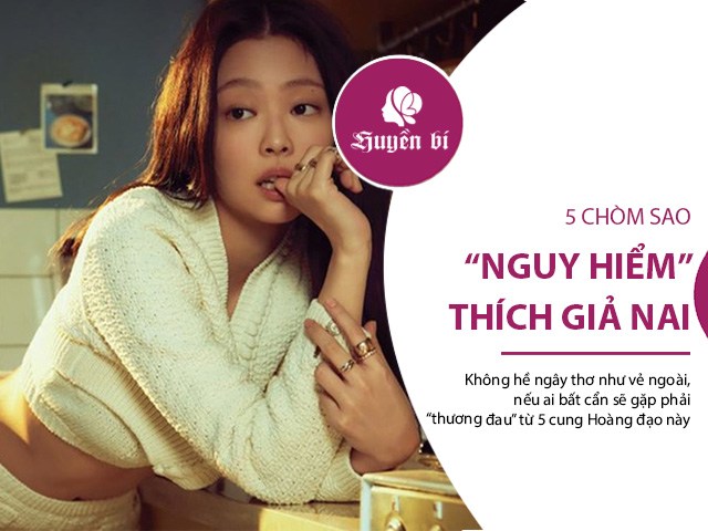 Top 5 chòm sao nguy hiểm nhưng thích che giấu, giả làm nai tơ