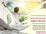 Clip Eva - 5 thói quen buổi sáng làm suy kiệt gan thận, giảm tuổi thọ, nhiều người vô tư làm