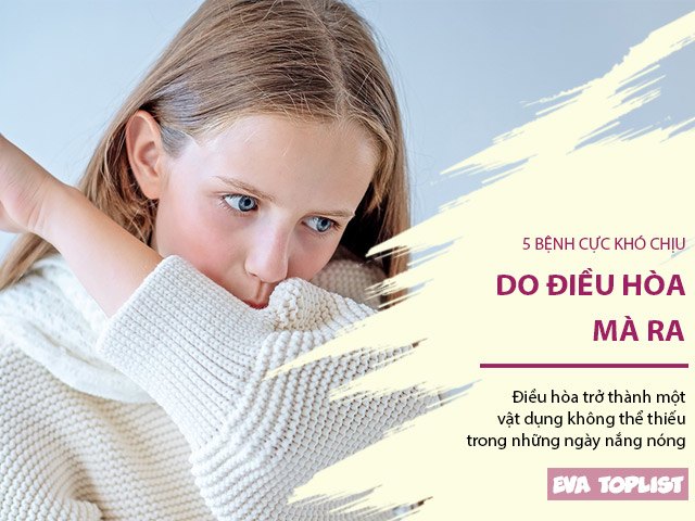 5 bệnh cực khó chịu do điều hòa mà ra, bệnh đầu tiên ai cũng có thể mắc phải