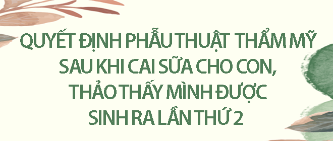 Hoa hậu Đặng Thu Thảo quyết định nâng ngực khi làm mẹ đơn thân: Sau sinh thân hình bể nát hoàn toàn - 3