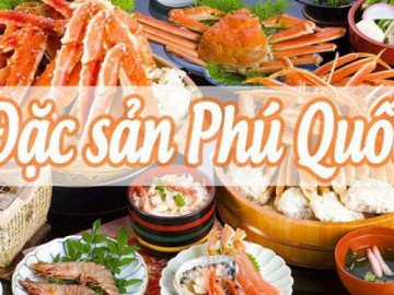Món ngon khi đi du lịch (7): Những món ăn nhất định phải thử khi tới Phú Quốc, một số mua về làm quà