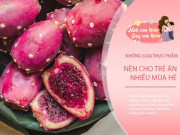 Làm mẹ - 7 loại thực phẩm vừa bổ vừa mát, giữ trẻ khỏe mạnh, lớn nhanh mỗi ngày không lo bệnh tật