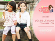 Làm mẹ - Trẻ có 3 nét tính cách này lớn lên thường làm lãnh đạo, dễ chạm tới thành công