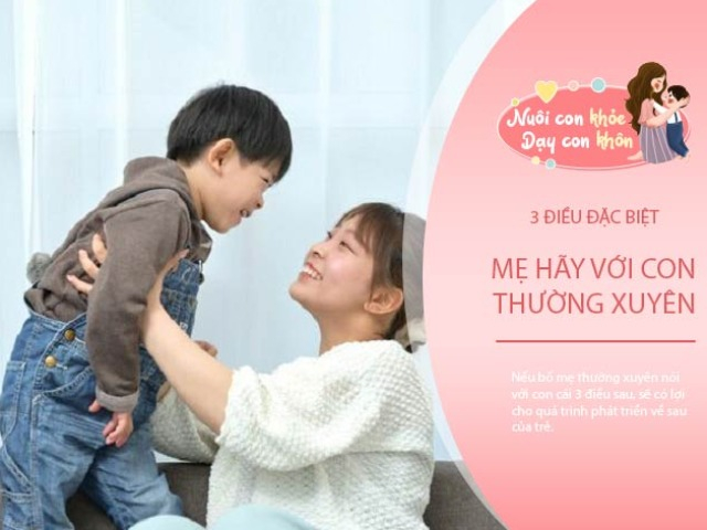 3 câu nói kỳ diệu của mẹ giúp con có đủ tự tin, sức mạnh thay đổi cuộc đời