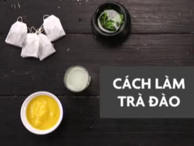 Pha trà đào thơm mát giải nhiệt ngày nắng gắt