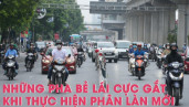 Những pha bẻ lái cực gắt khi thực hiện tách riêng làn ô tô, xe máy trên đường Nguyễn Trãi