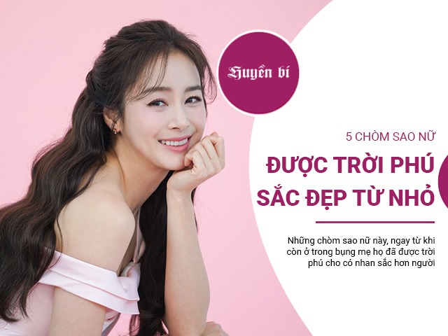 5 chòm sao nữ được trời phú cho sắc đẹp từ nhỏ