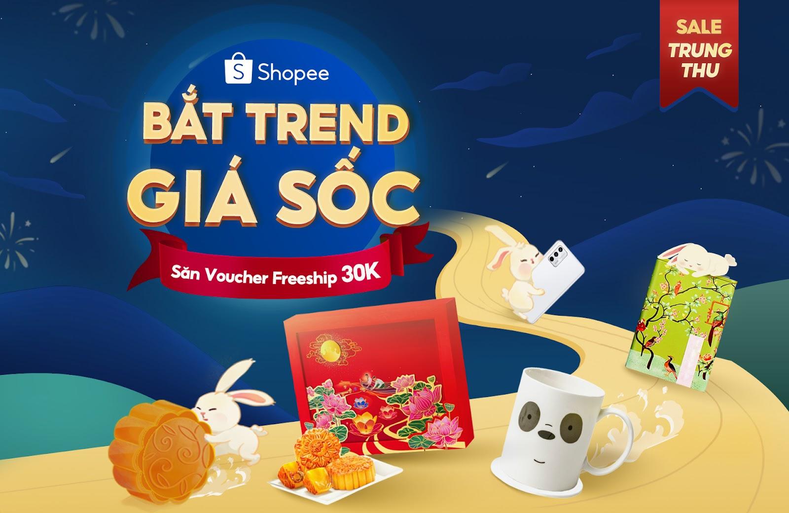Từ nay đến hết ngày 24.8, khi “chốt đơn” trong sự kiện Bắt Trend Giá Sốc - Sale Trung Thu, người dùng sẽ tiết kiệm được kha khá hầu bao nhờ mức giá giảm độc quyền đi kèm hàng loạt voucher Freeship 30.000 đồng được tung ra mỗi ngày.