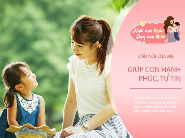 Đứa trẻ học giỏi, lớn lên kiếm tiền giỏi đều được nghe mẹ nói 4 câu thần chú mỗi ngày