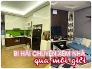 Tin tức - Lần đầu đi xem nhà chung cư qua môi giới, vợ chồng 9X "ngã ngửa" khi nhìn căn hộ thực tế