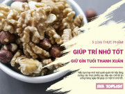 Clip Eva - 5 loại thực phẩm giúp trí nhớ tốt, giữ gìn tuổi thanh xuân
