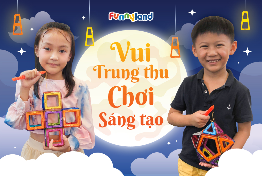 Chương trình trải nghiệm đồ chơi trí tuệ STEAM hấp dẫn dịp Quốc Khánh 2.9 và Trung Thu tại Funnyland