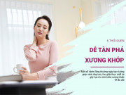 Sức khỏe - 6 thói quen dễ tàn phá xương khớp khiến bạn chưa già đã ốm yếu, nhiều phụ nữ Việt hay làm