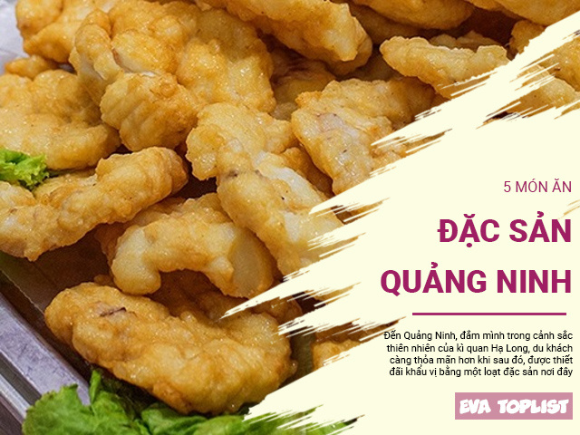 Ghé thăm đất mỏ, bạn đừng quên thưởng thức và mang về những đặc sản ăn một lần nhớ mãi