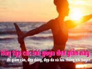 Clip Eva - Động tác yoga đơn giản giảm cân nhanh, dáng đẹp, da sáng, khí huyết lưu thông