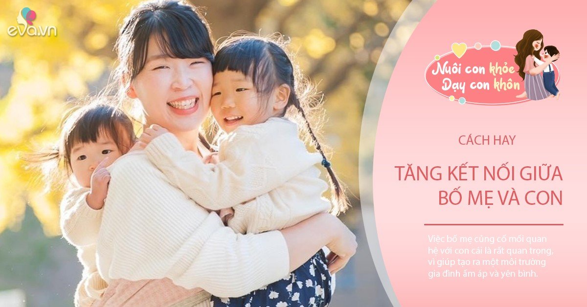 View - Bố mẹ dành 3 phút mỗi ngày làm thói quen này cùng con, cả nhà sẽ luôn gắn kết, yêu thương nhau