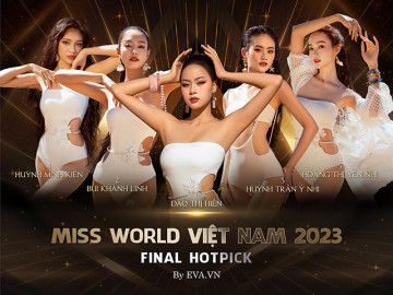 Trước đêm Chung kết, gọi tên 5 cô gái có thể đăng quang Miss World Việt Nam 2023