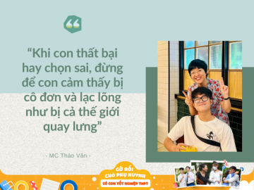 MC Thảo Vân: Khi con thất bại hay chọn sai, đừng để con cảm thấy cô đơn và lạc lõng như bị cả thế giới quay lưng