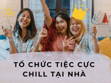 Tự tay tổ chức tiệc thư giãn cuối tuần cùng hội chị em: Chỉ từ 1 triệu cũng có thể làm tiệc cực chill