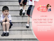 Nuôi con IQ EQ - Đứa trẻ có 3 biểu hiện này tưởng ngoan ngoãn, nhưng thực ra thể hiện EQ cực thấp