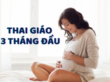 6 cách thai giáo trong 3 tháng đầu giúp em bé thông minh từ trứng nước