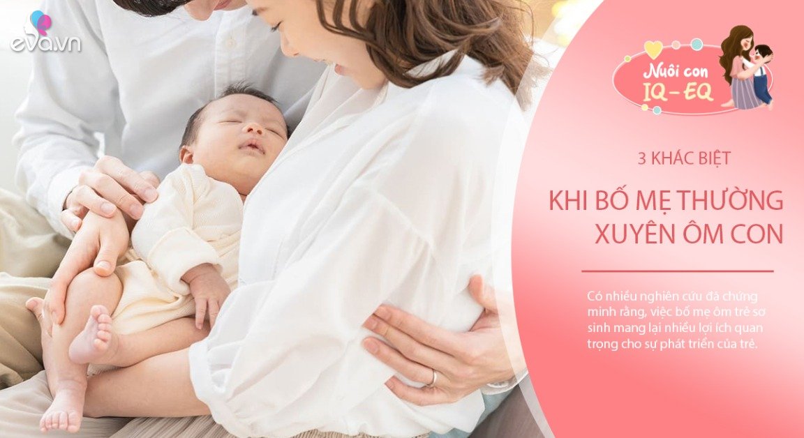 View - Đứa trẻ thường xuyên được bố mẹ ôm, sau 3 tuổi sẽ khác biệt rõ rệt về tính cách và trí tuệ