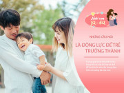 Nuôi con IQ EQ - Dù con bạn bao nhiêu tuổi, hãy nhớ nói với con 5 câu này, sau mới thành người tài năng, hạnh phúc