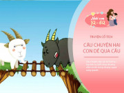 Nuôi con IQ EQ - Truyện cổ tích: Hai con dê qua cầu