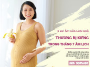 Clip Eva - 5 lợi ích của loại quả nhiều người kiêng trong tháng 7 "cô hồn"