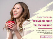 Clip Eva - 5 loại thực phẩm tuyệt đối không ăn, uống gần giờ đi ngủ